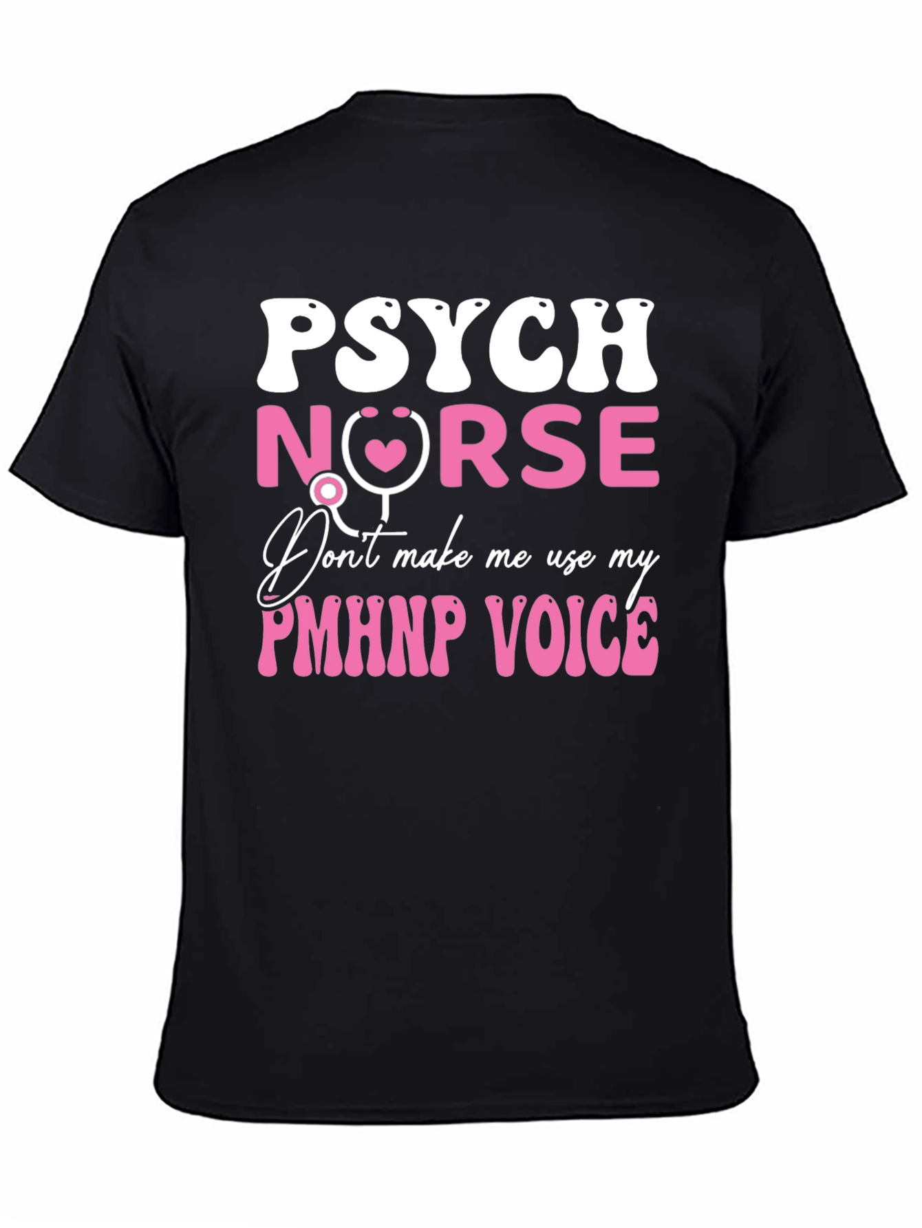 Psych Nurse T-Shirt - PMHNP Voice Tee