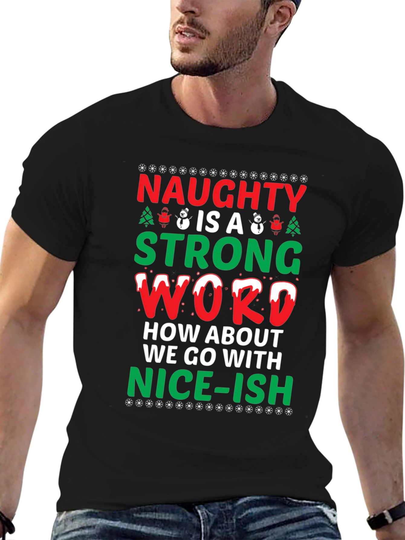 Naughty Is A Strong Word - Funny Christmas T-Shirt