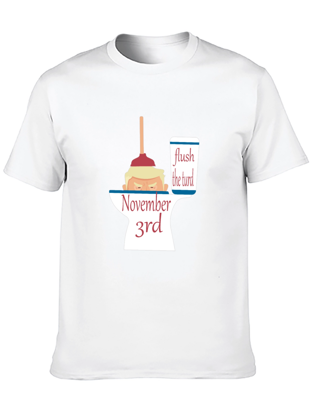 Flush the Turd November 3rd Anti-Trump Political T-Shirt