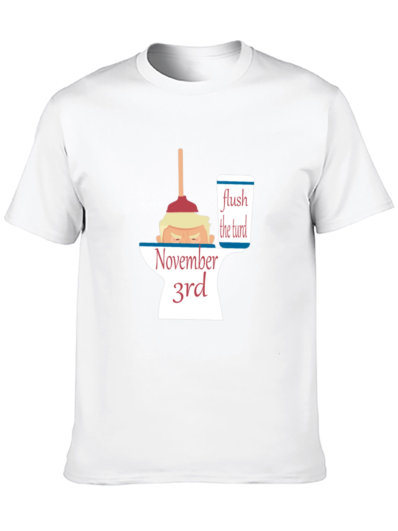 Flush the Turd November 3rd Anti-Trump Political T-Shirt