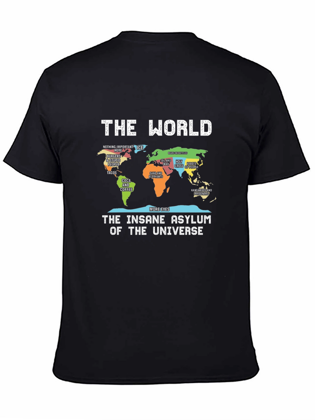 The World Insane Asylum Universe Map T-Shirt