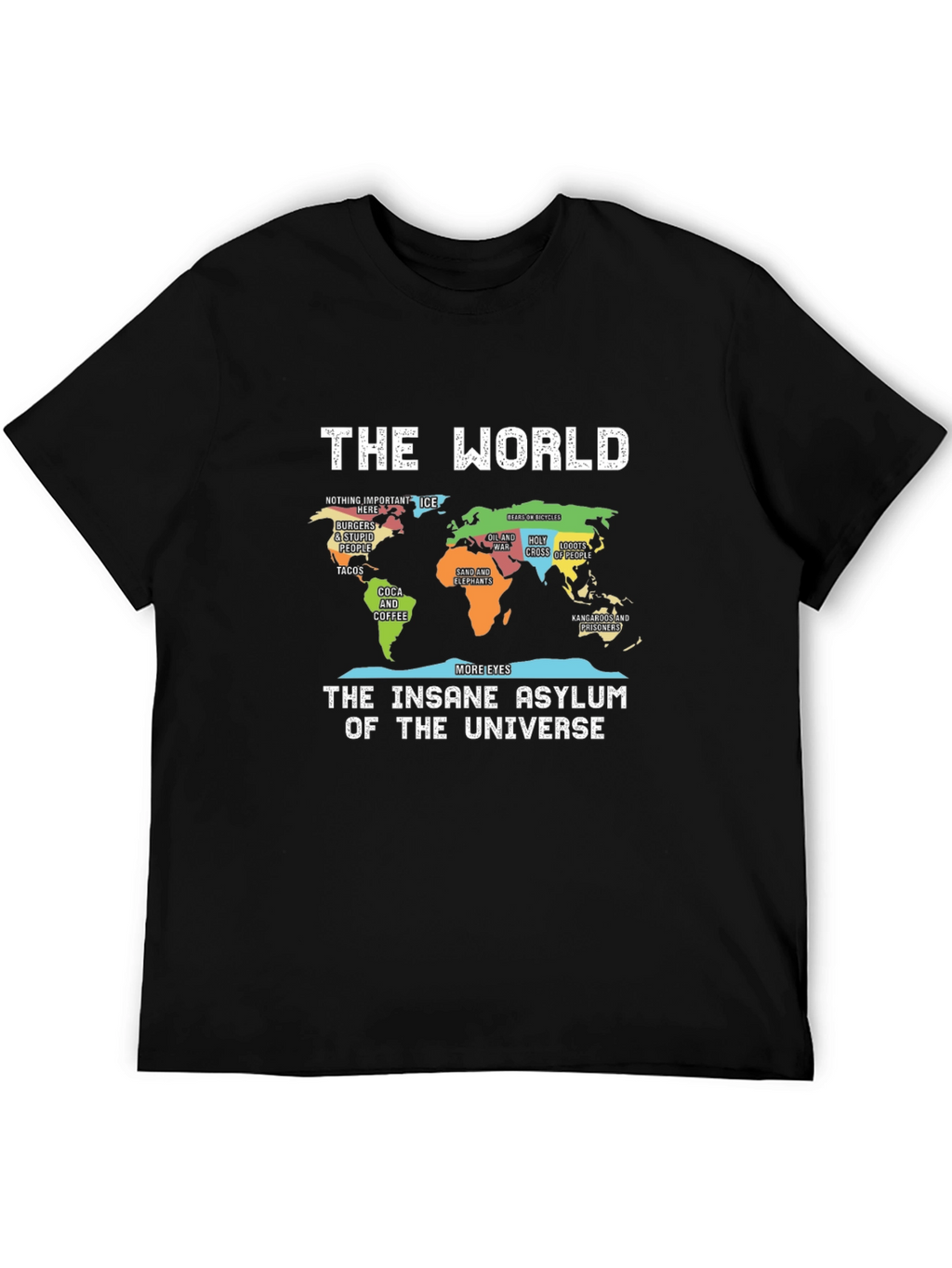 The World Insane Asylum Universe Map T-Shirt