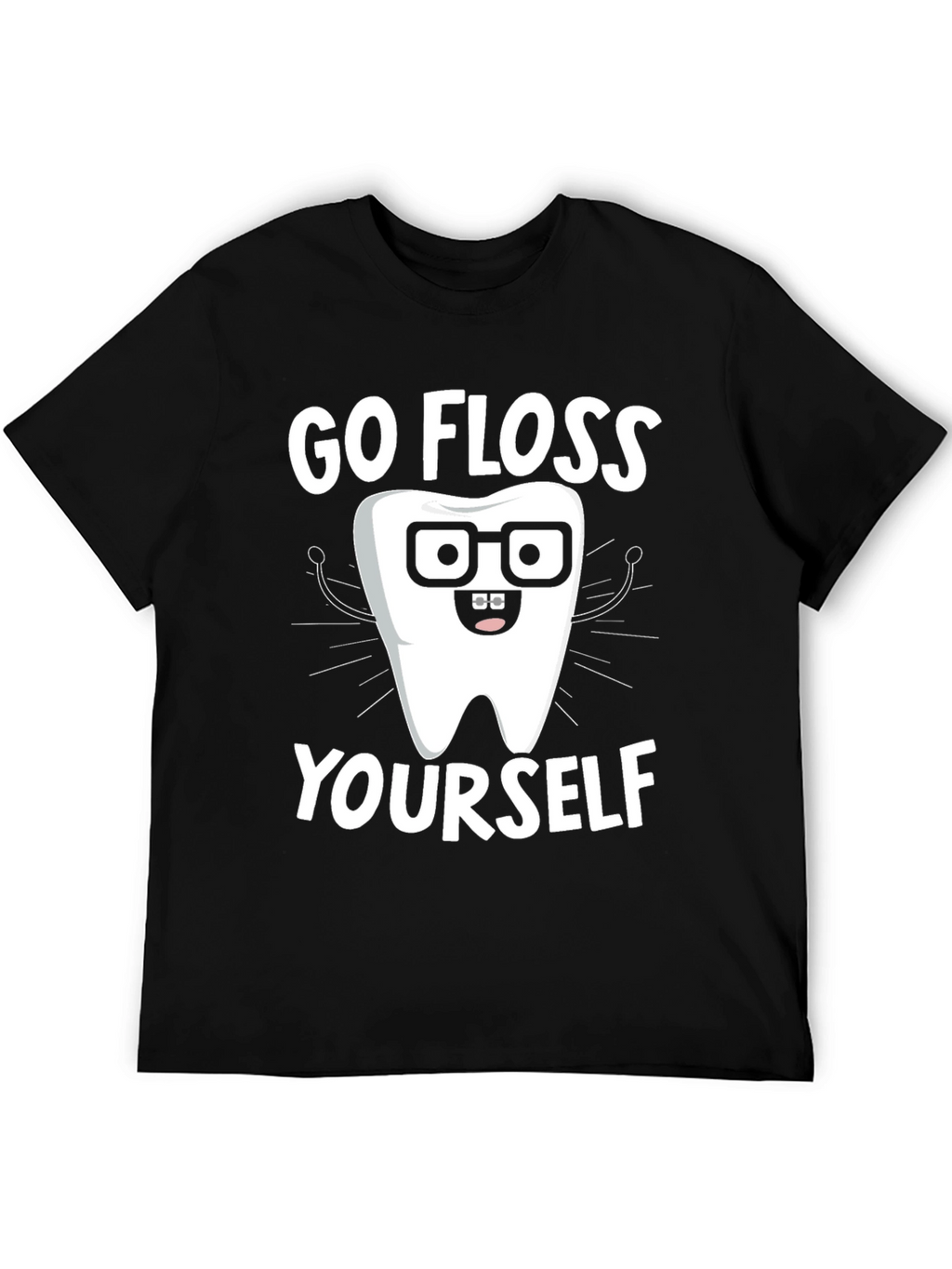 Go Floss Yourself Funny Dental T-Shirt
