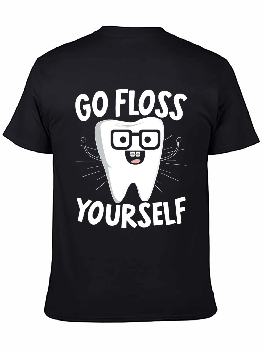 Go Floss Yourself Funny Dental T-Shirt