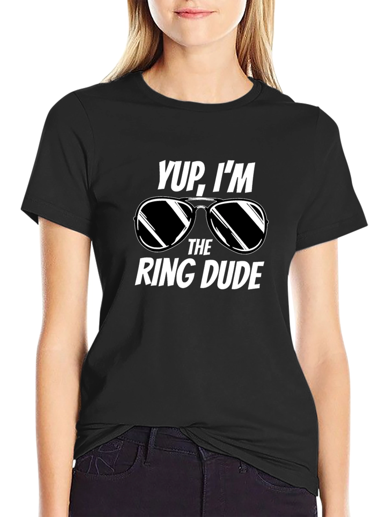 Yup Im the Ring Dude T-Shirt - Wedding Party Tee