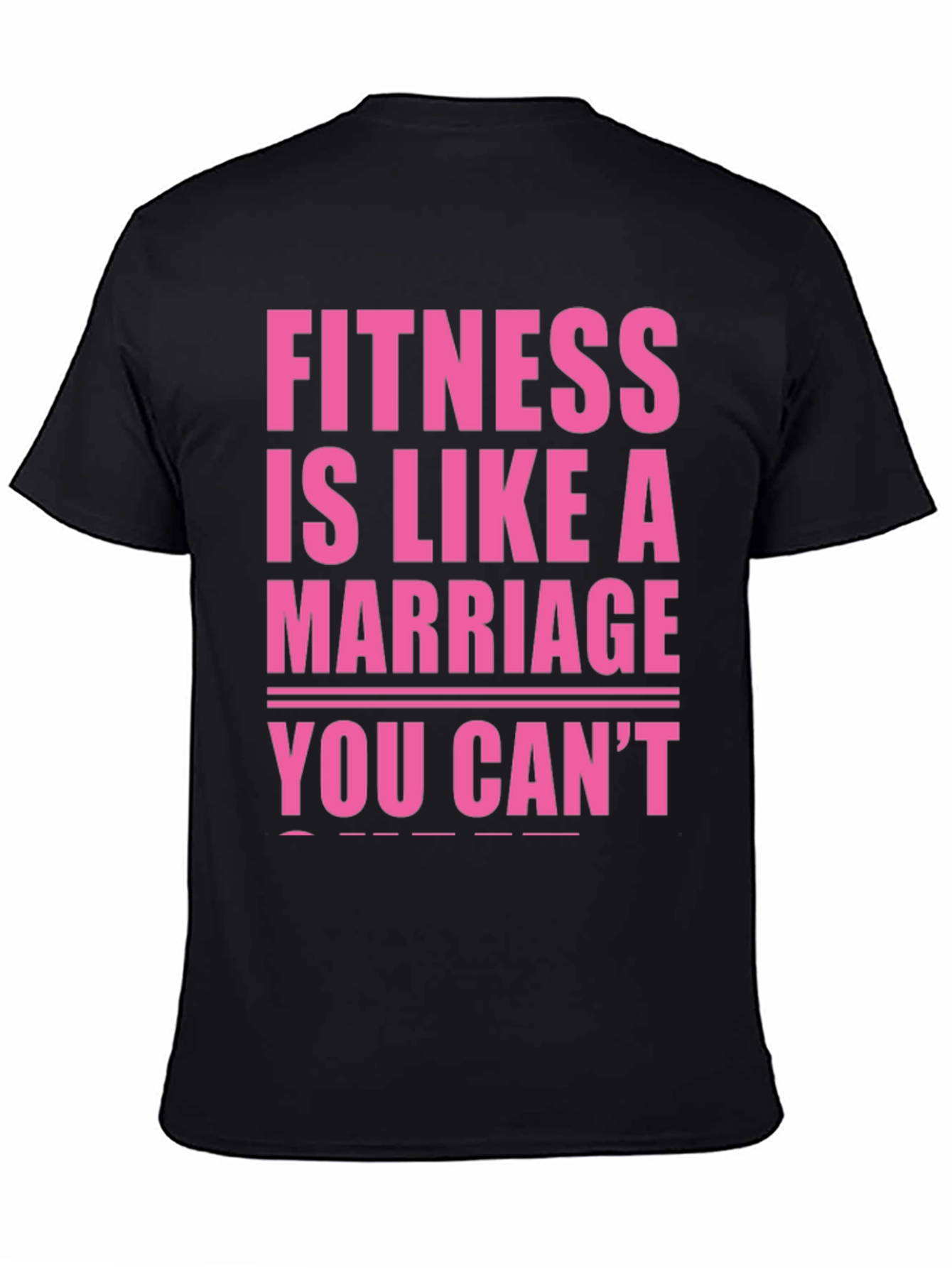 Fitness is Like a Marriage T-Shirt