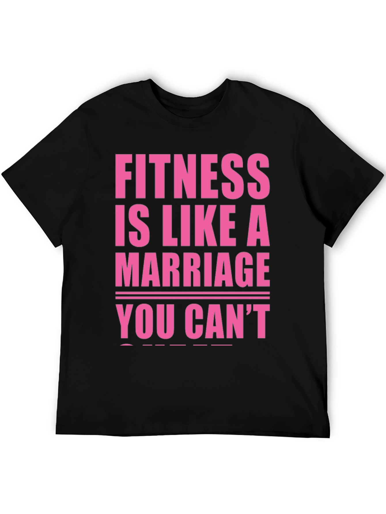 Fitness is Like a Marriage T-Shirt