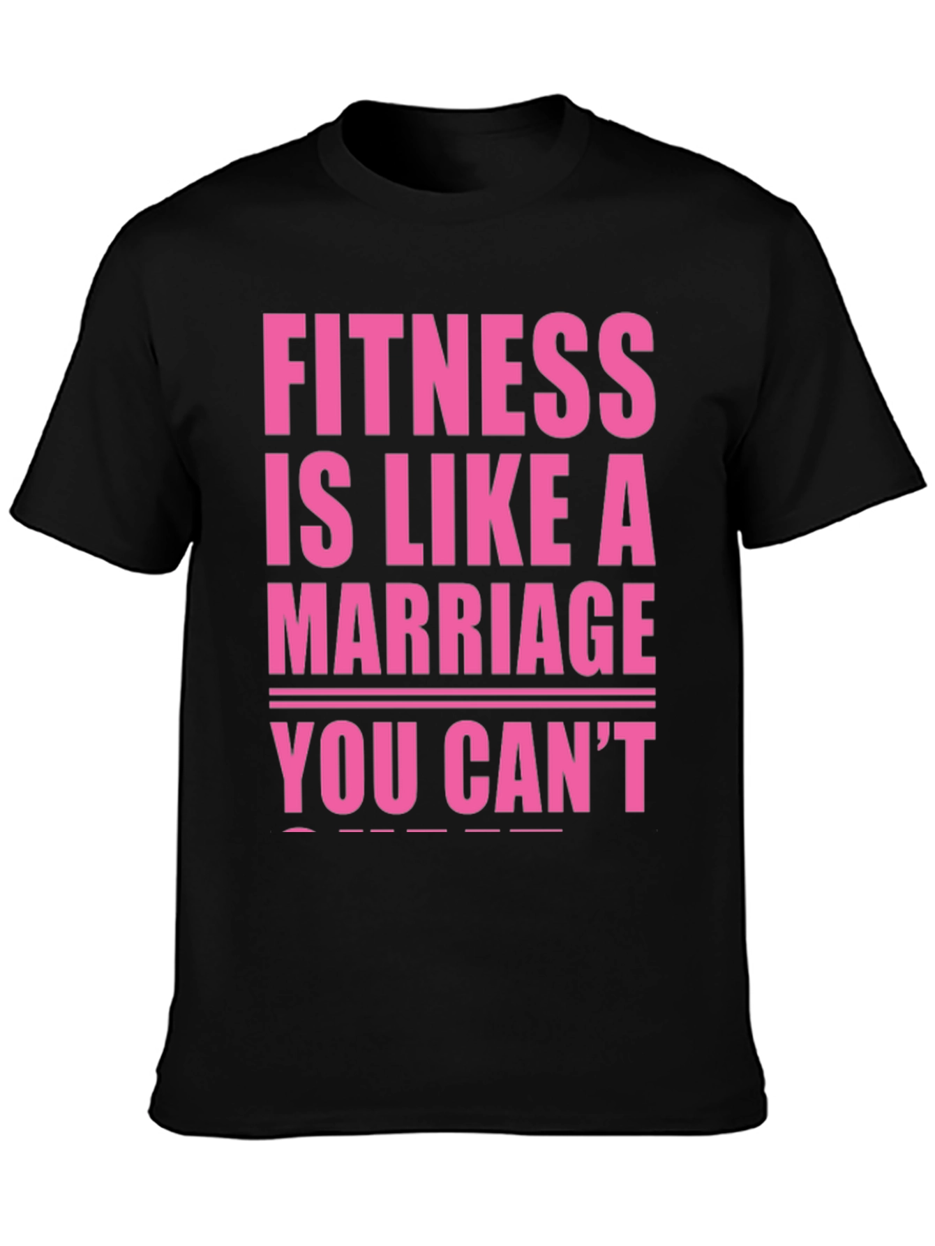 Fitness is Like a Marriage T-Shirt