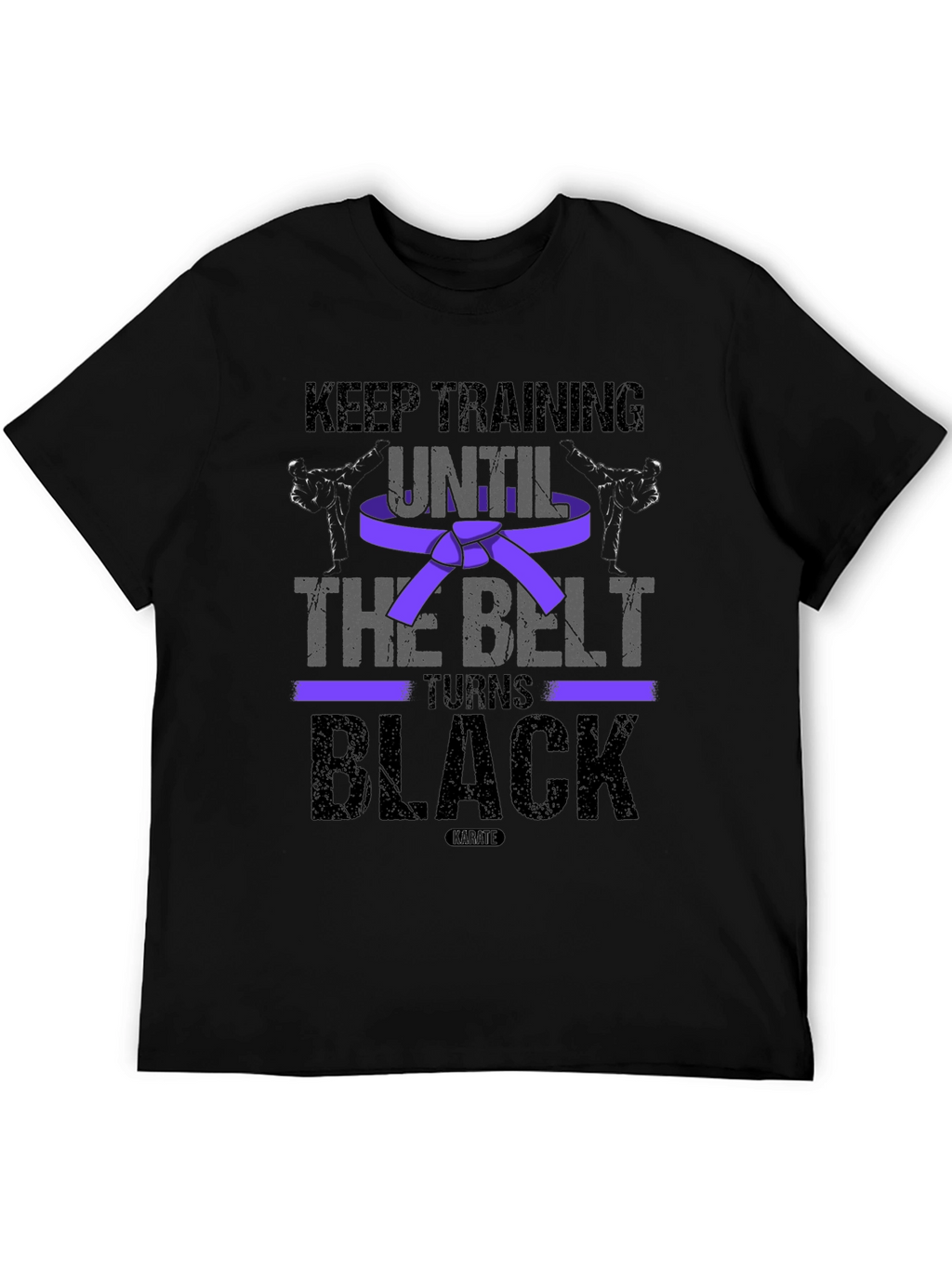 Keep Training Until Black Belt Martial Arts T-Shirt
