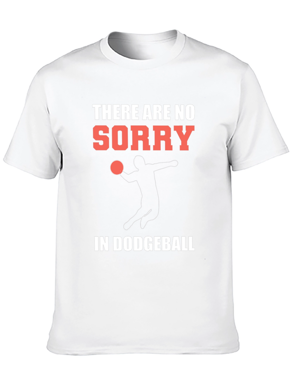 Dodgeball T-Shirt - No Sorry Just Game!