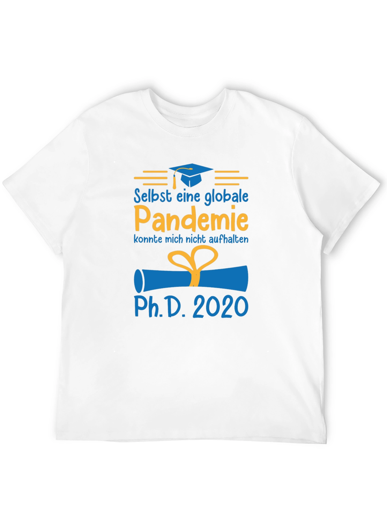 Pandemic PhD Graduate 2020 T-Shirt