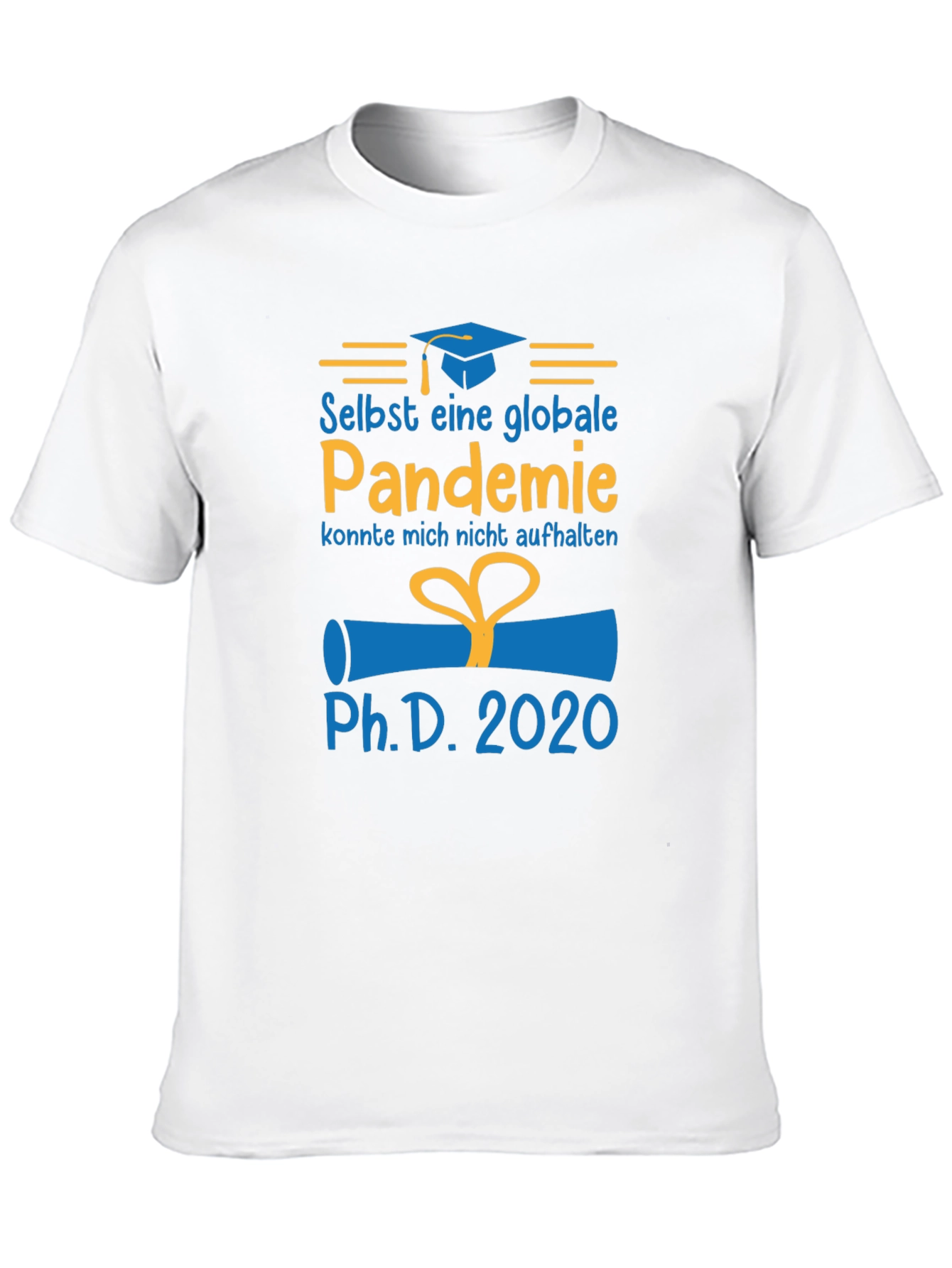 Pandemic PhD Graduate 2020 T-Shirt