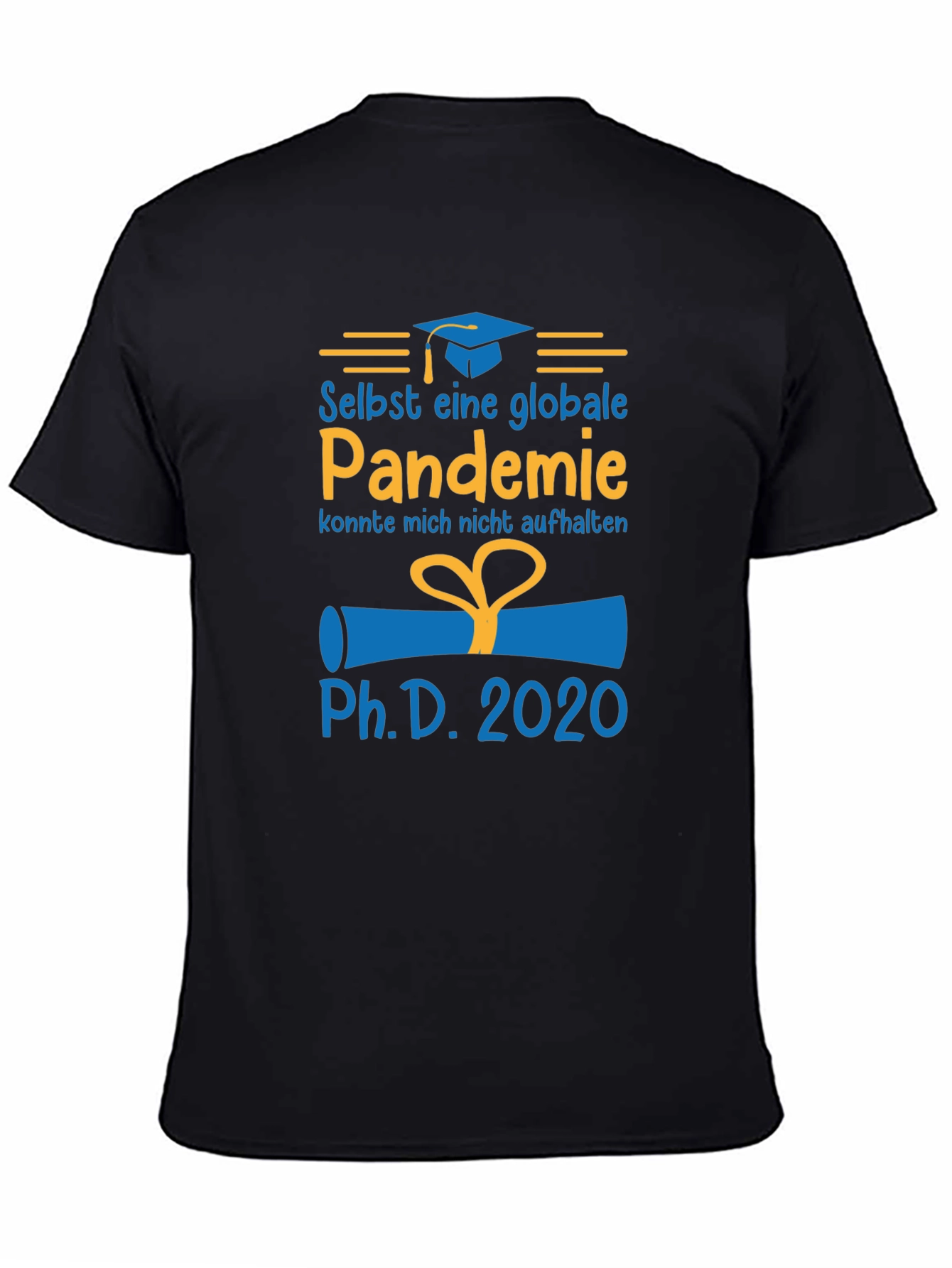 Pandemic PhD Graduate 2020 T-Shirt