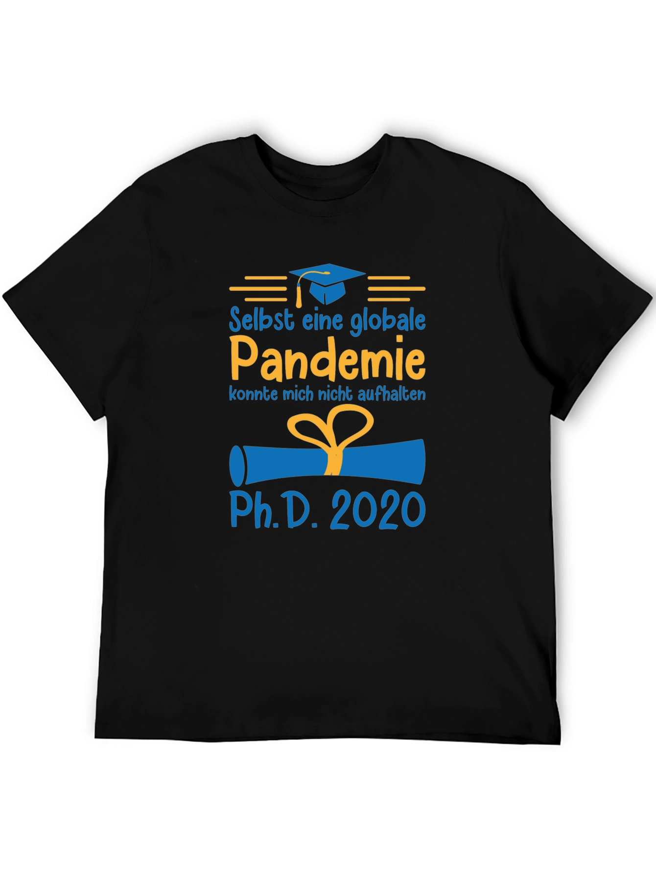 Pandemic PhD Graduate 2020 T-Shirt