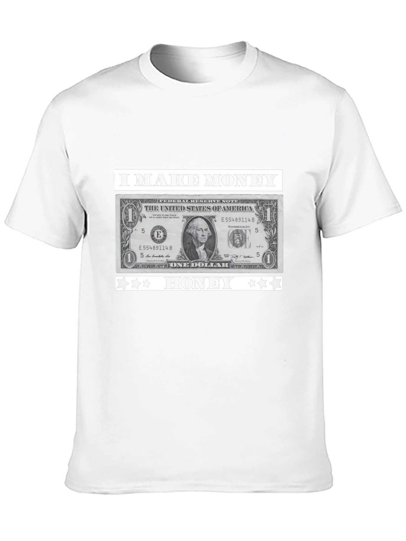 I Make Money Honey T-Shirt Novelty Graphic Tee