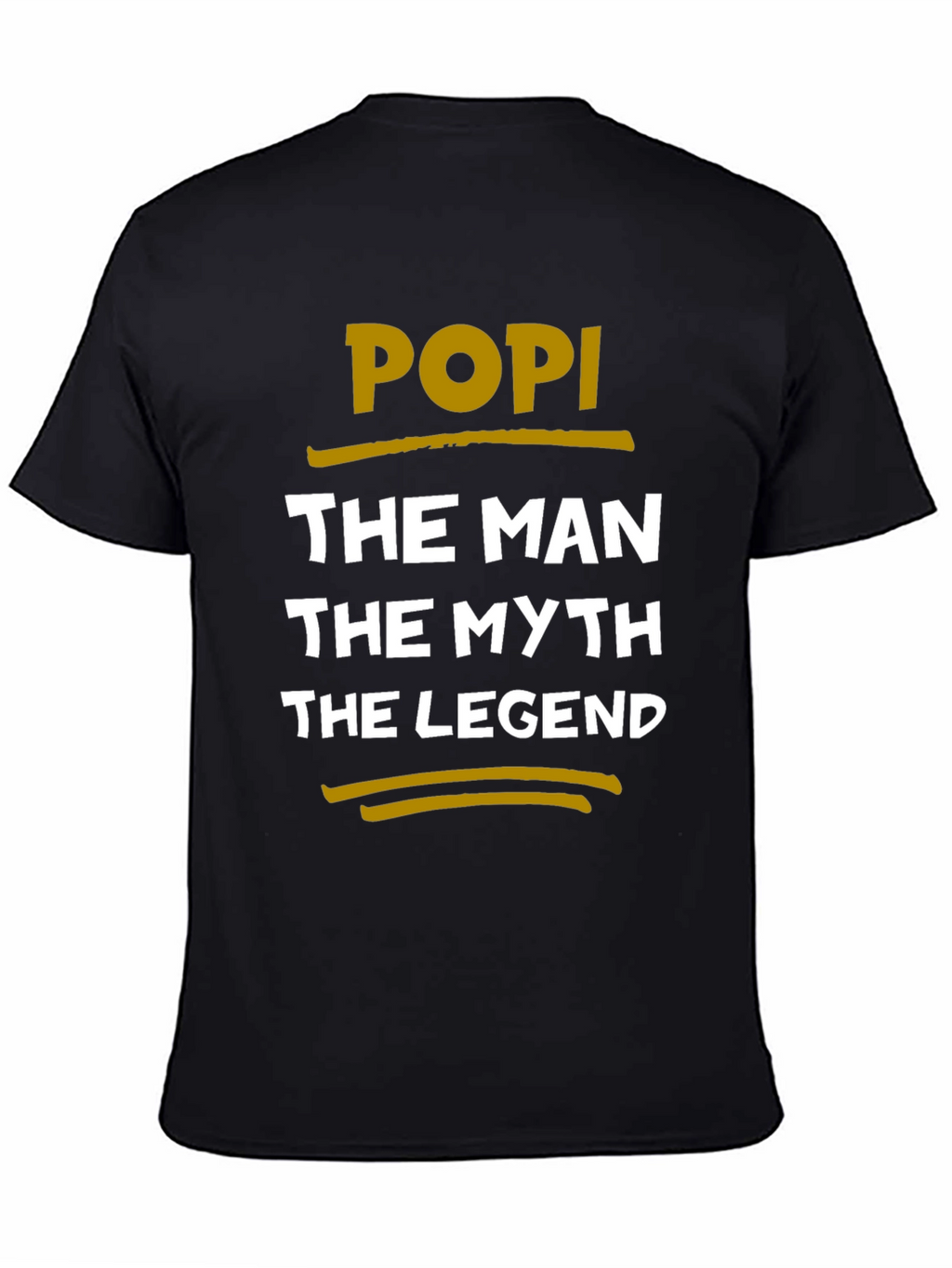POPI The Man The Myth The Legend T-Shirt