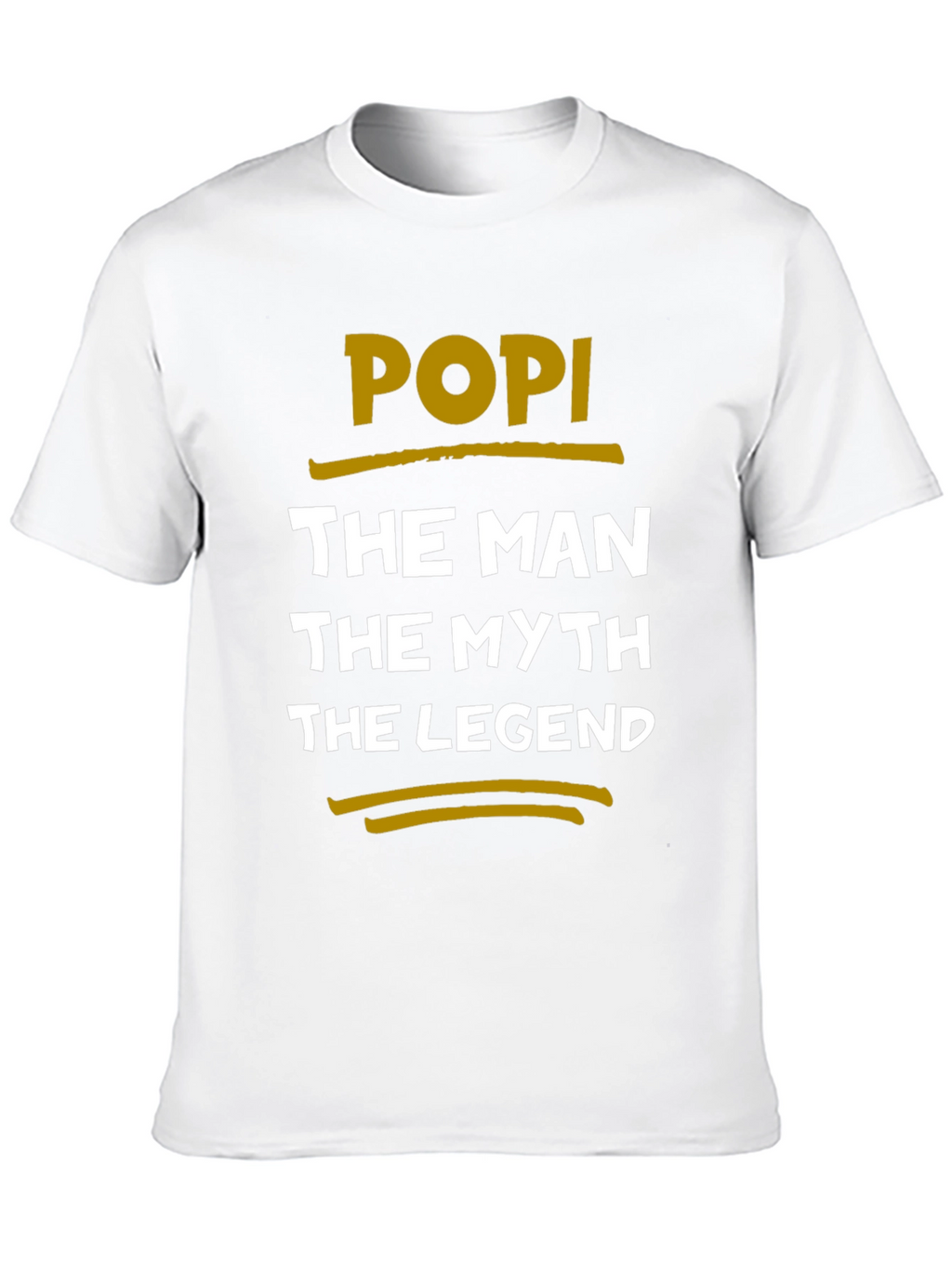 POPI The Man The Myth The Legend T-Shirt