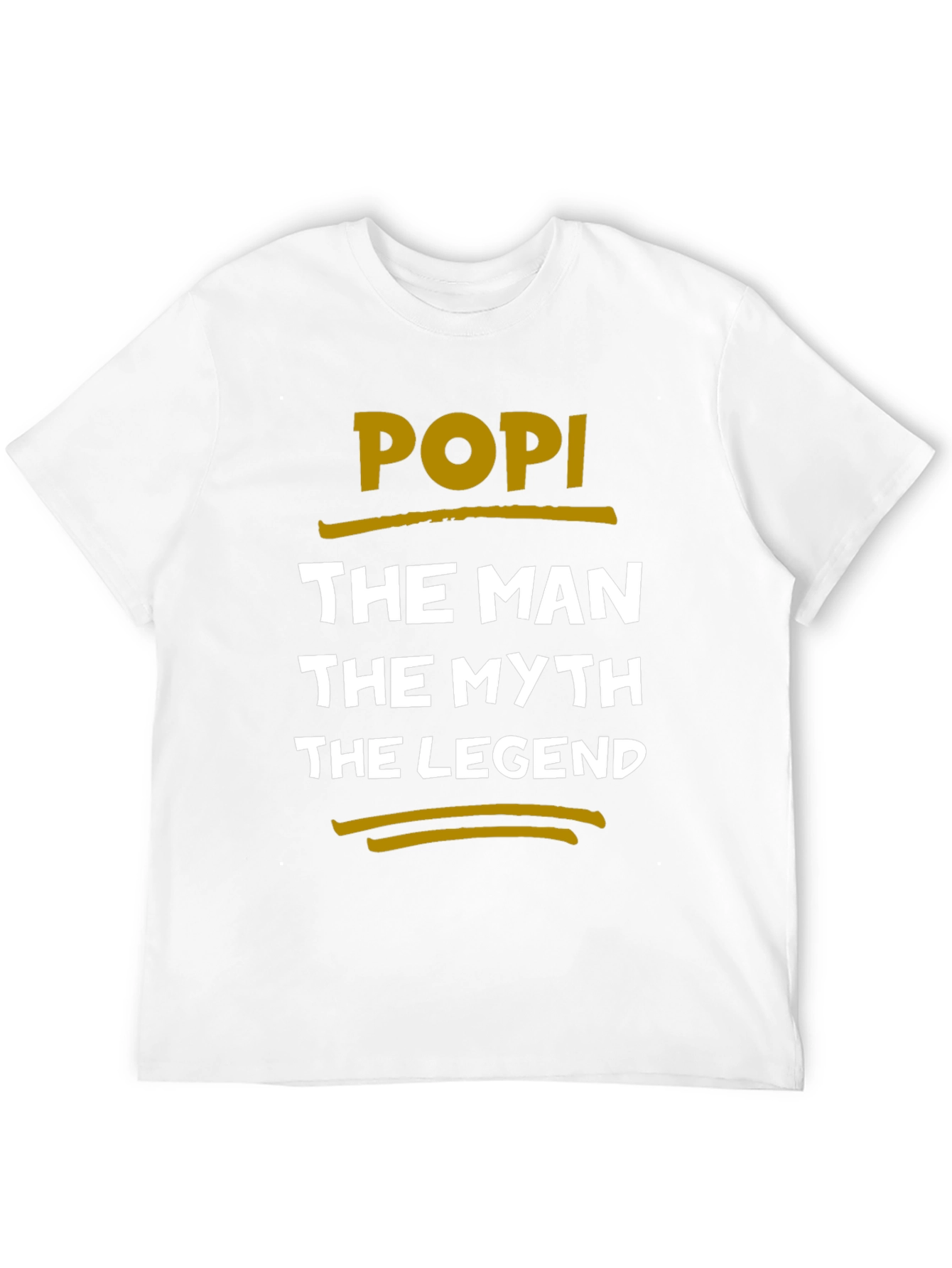 POPI The Man The Myth The Legend T-Shirt