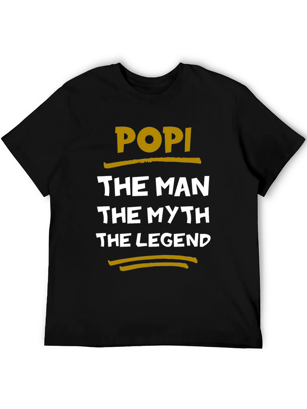 POPI The Man The Myth The Legend T-Shirt