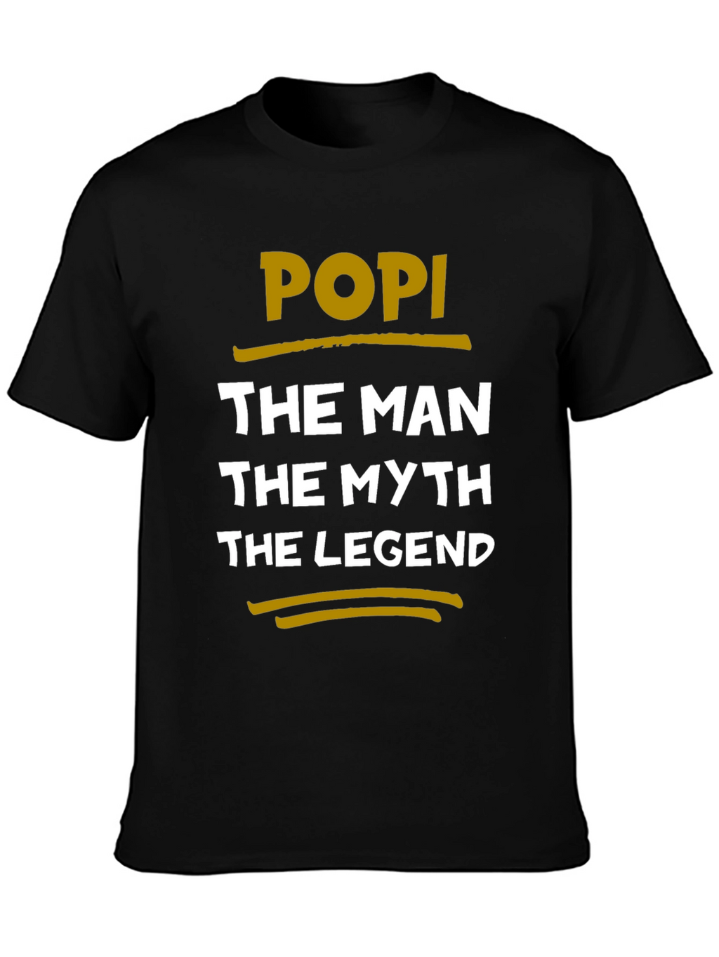 POPI The Man The Myth The Legend T-Shirt