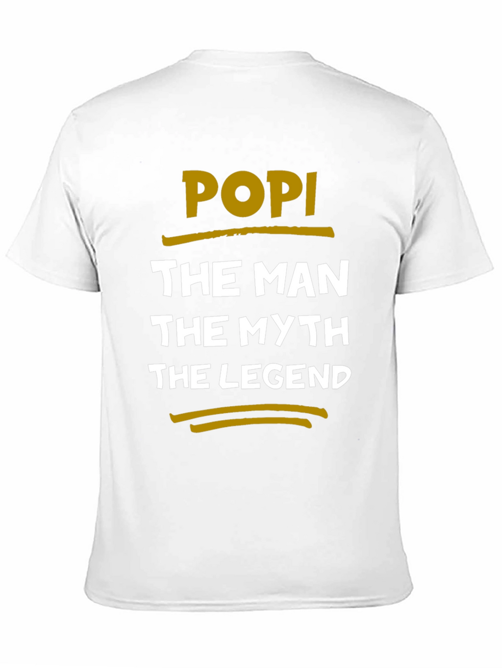 POPI The Man The Myth The Legend T-Shirt