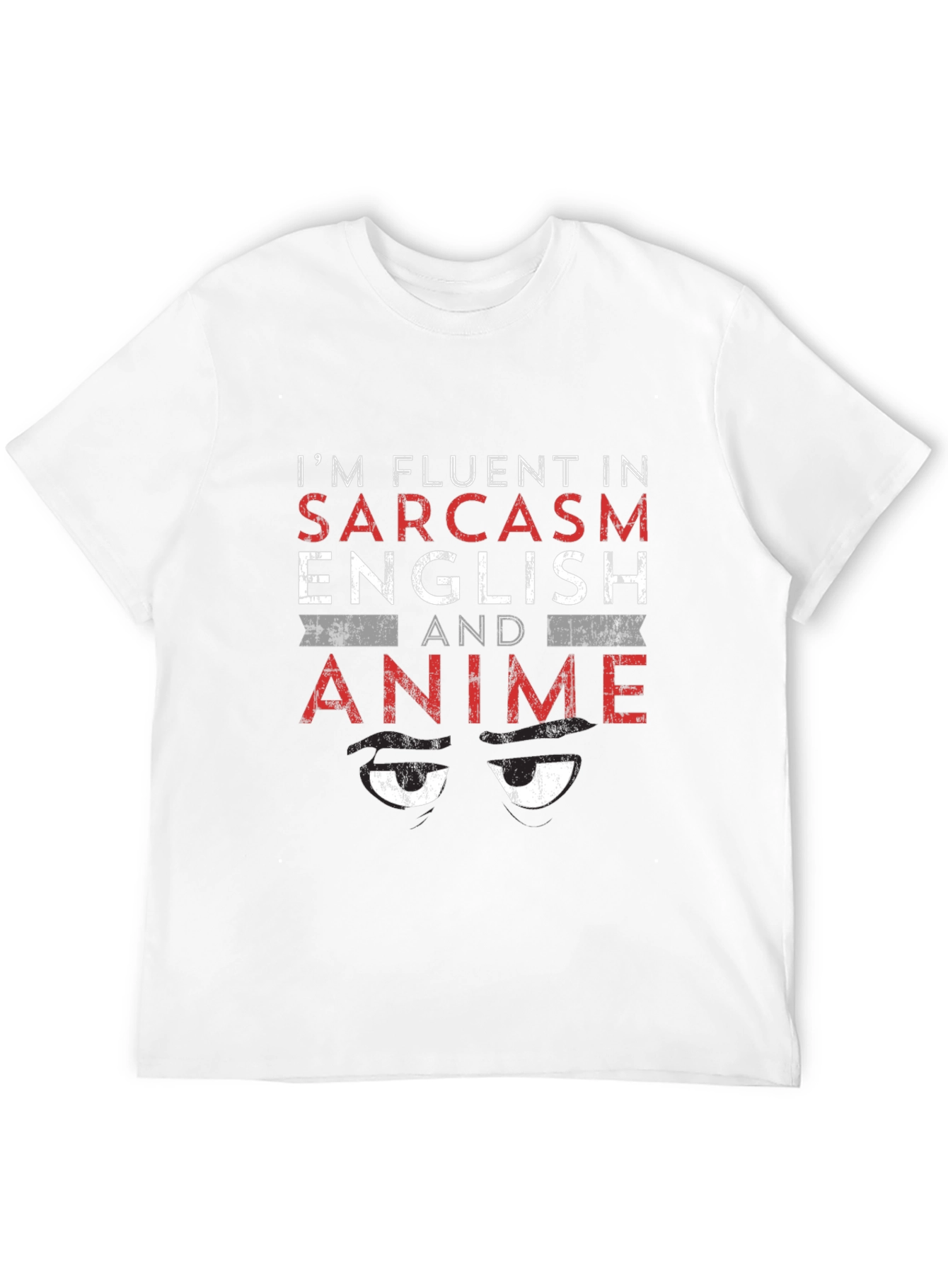 Fluent in Sarcasm English Anime T-Shirt
