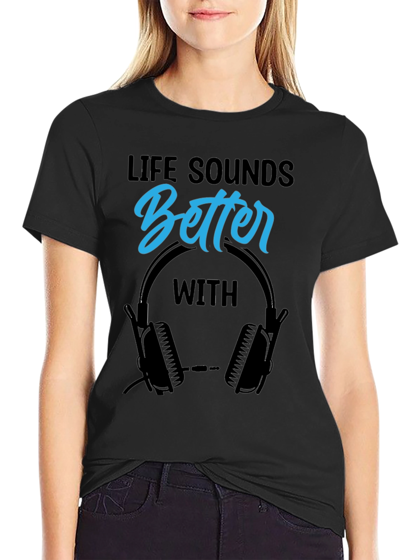 Life Sounds Better With Headphones Black T-Shirt