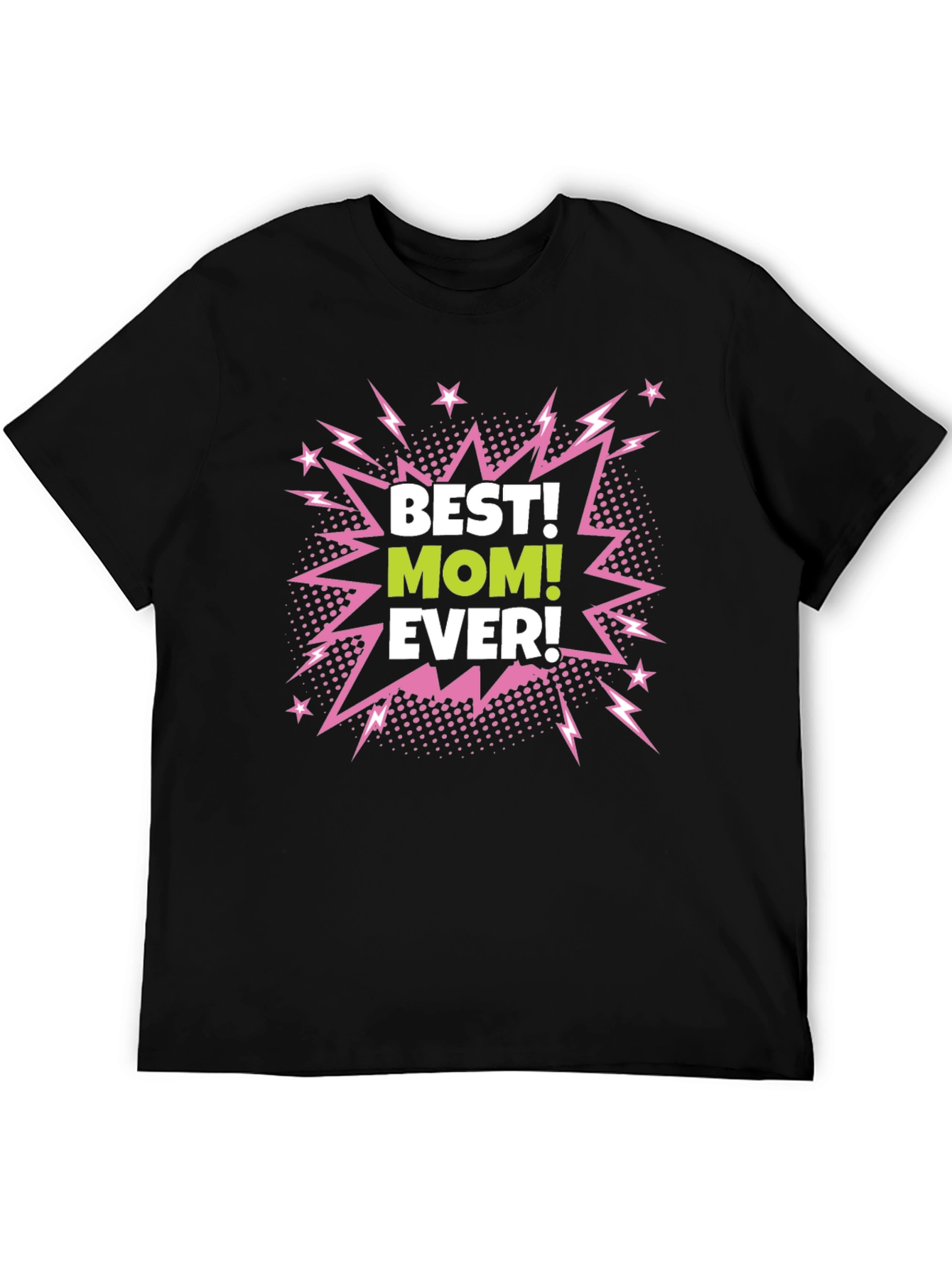 Best Mom Ever Black Graphic T-Shirt