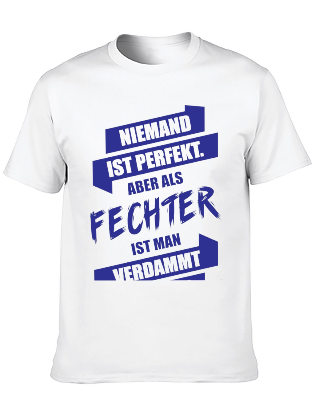 Funny Fencer T-Shirt - German Text