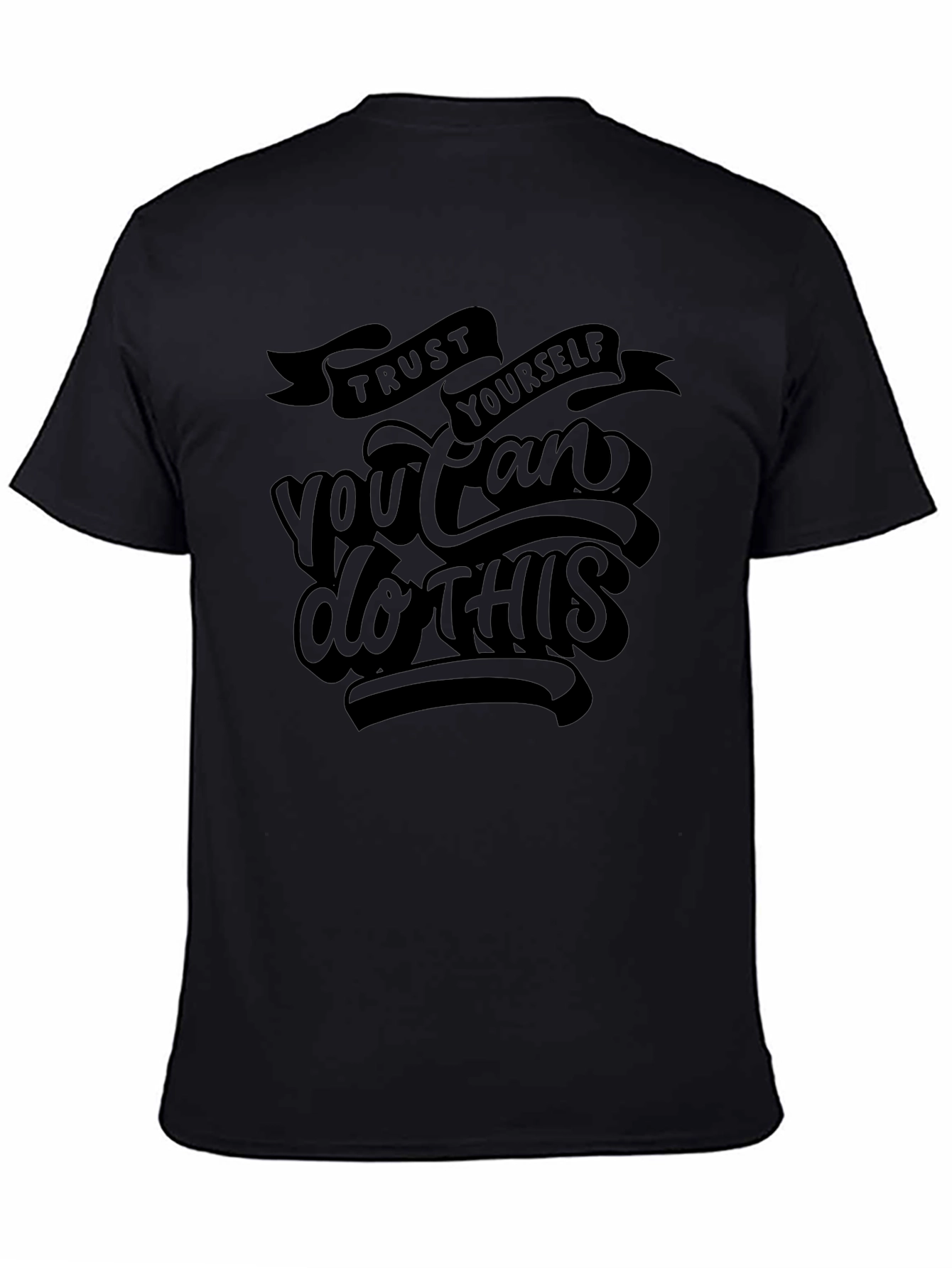 Trust Yourself Graphic Tee - Motivational Black T-Shirt