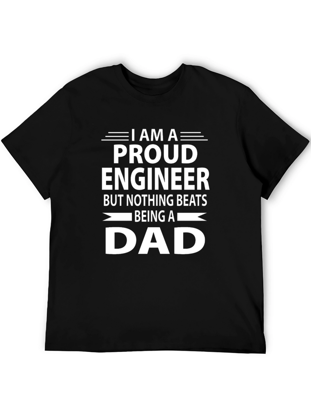 Proud Engineer Dad T-Shirt - Black
