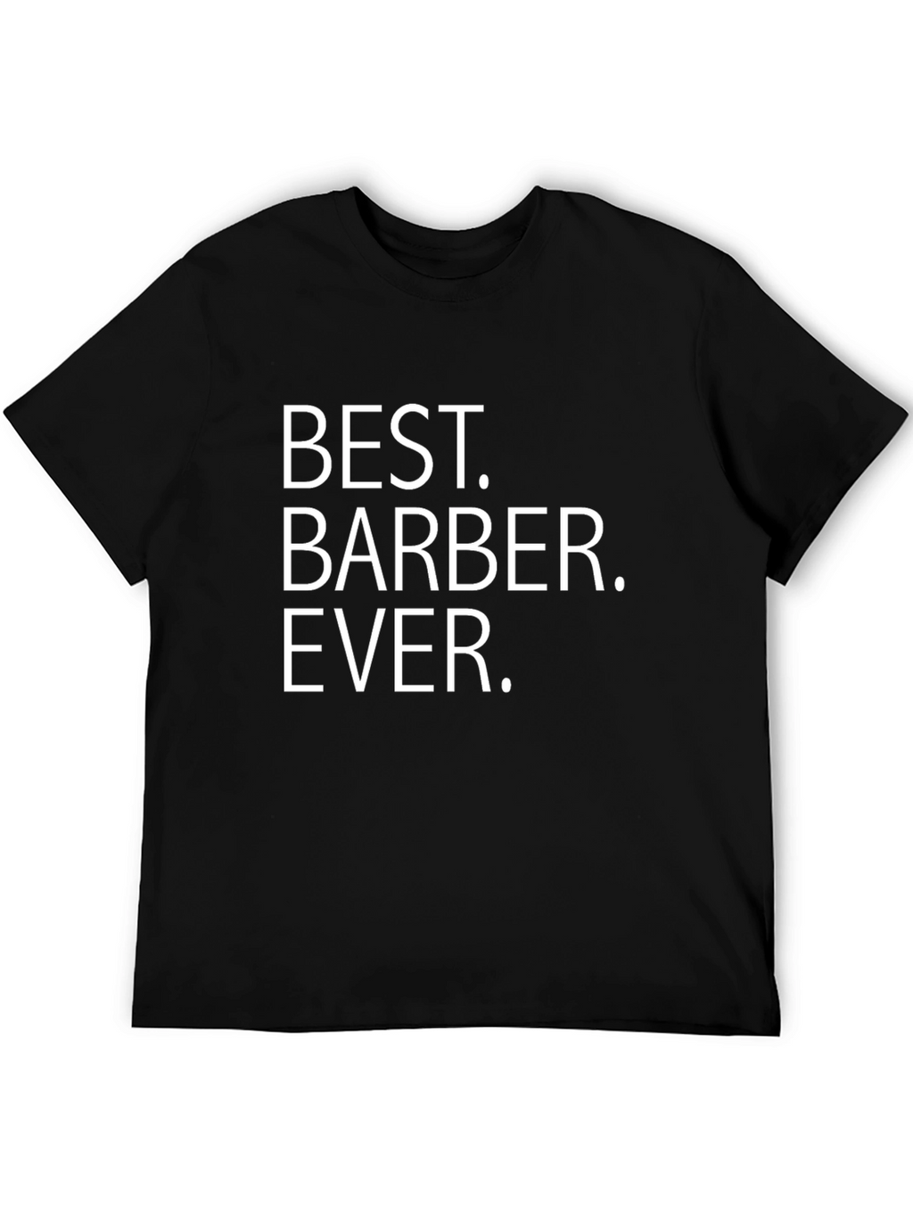 Best Barber Ever T-Shirt - Stylish Gift