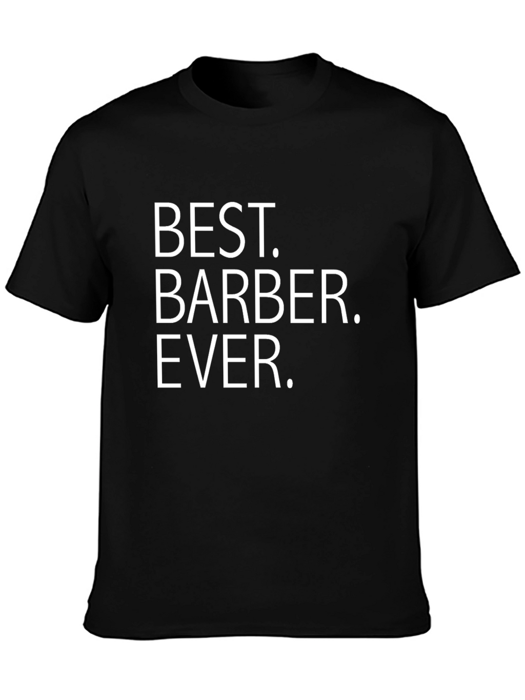 Best Barber Ever T-Shirt - Stylish Gift