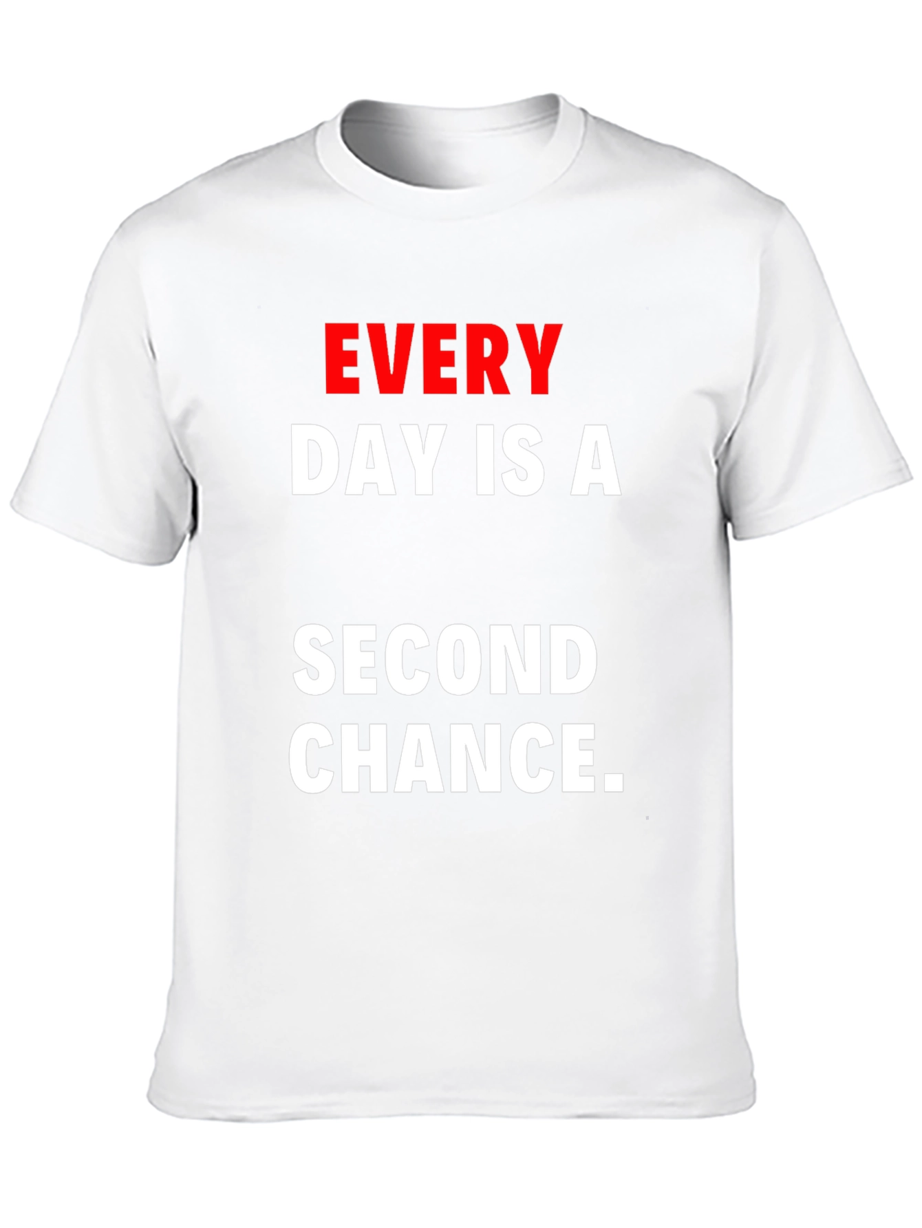 Every Day Is A Second Chance Graphic T-Shirt