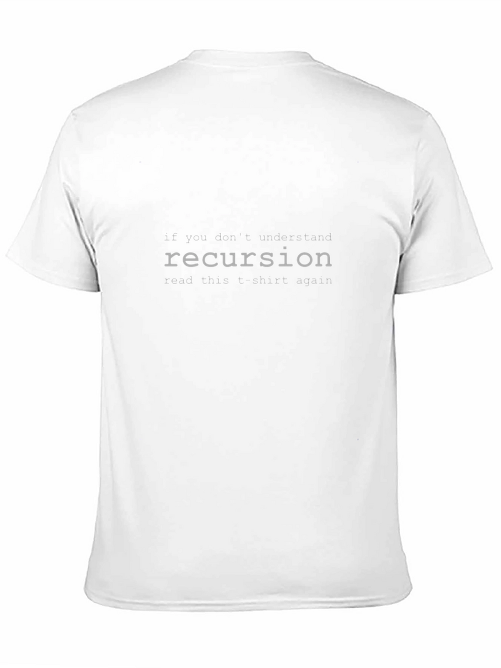 Recursion T-Shirt - Programmer Humor Shirt