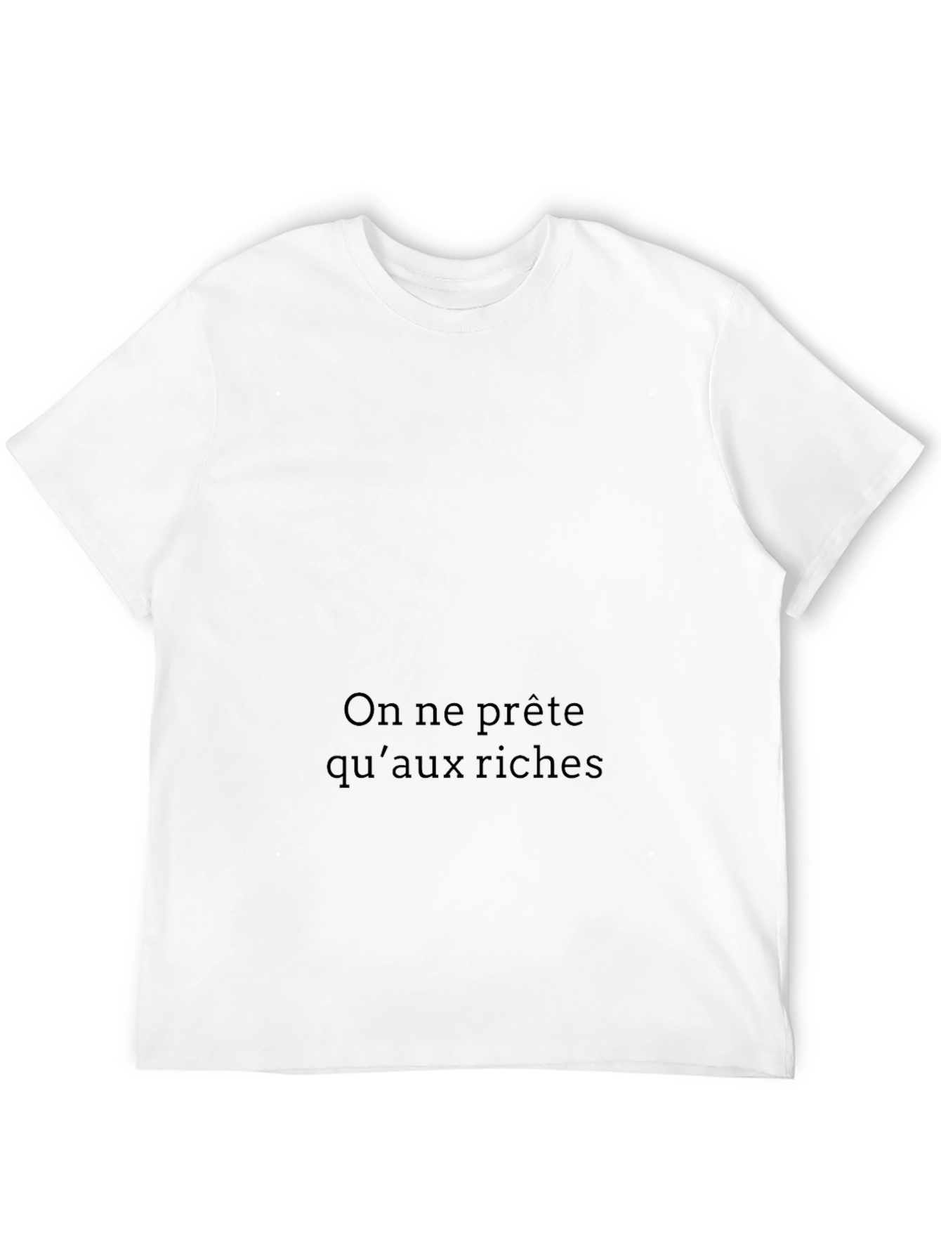 On ne prête quaux riches Black T-Shirt