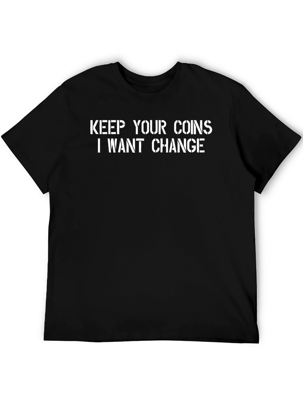 Keep Your Coins Change T-Shirt - Black Crew Neck