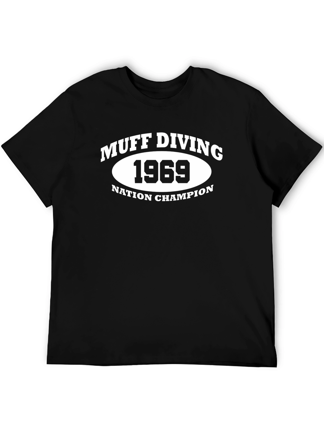 Muff Diving 1969 T-Shirt - Nation Champion Tee