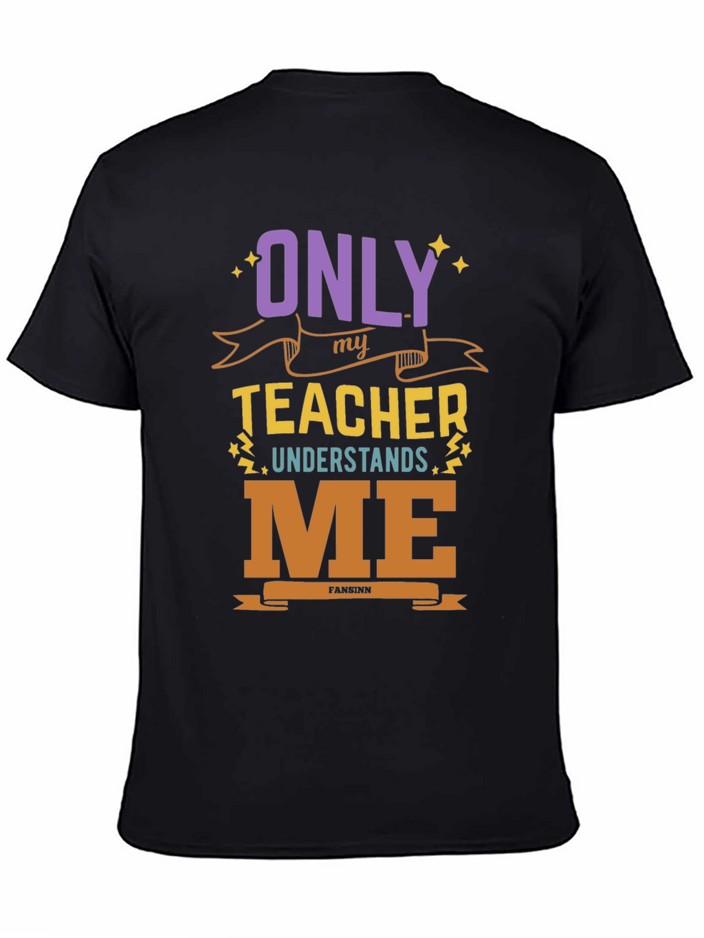 Only My Teacher Understands Me T-Shirt