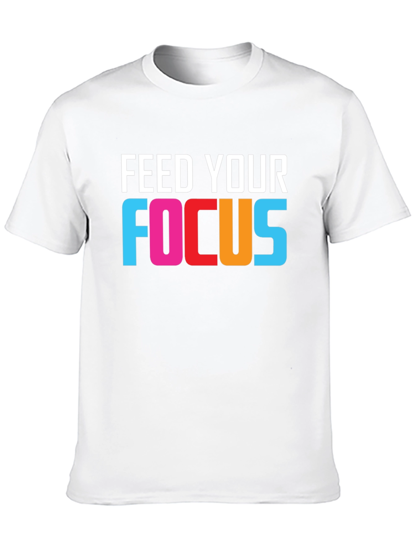 Feed Your Focus Graphic Tee - Motivational T-Shirt