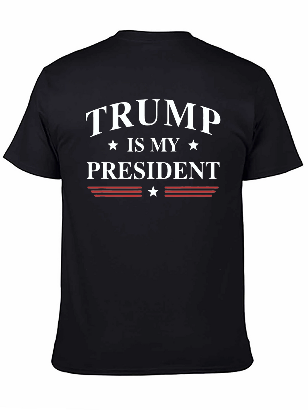 Trump Is My President Black Graphic T-Shirt