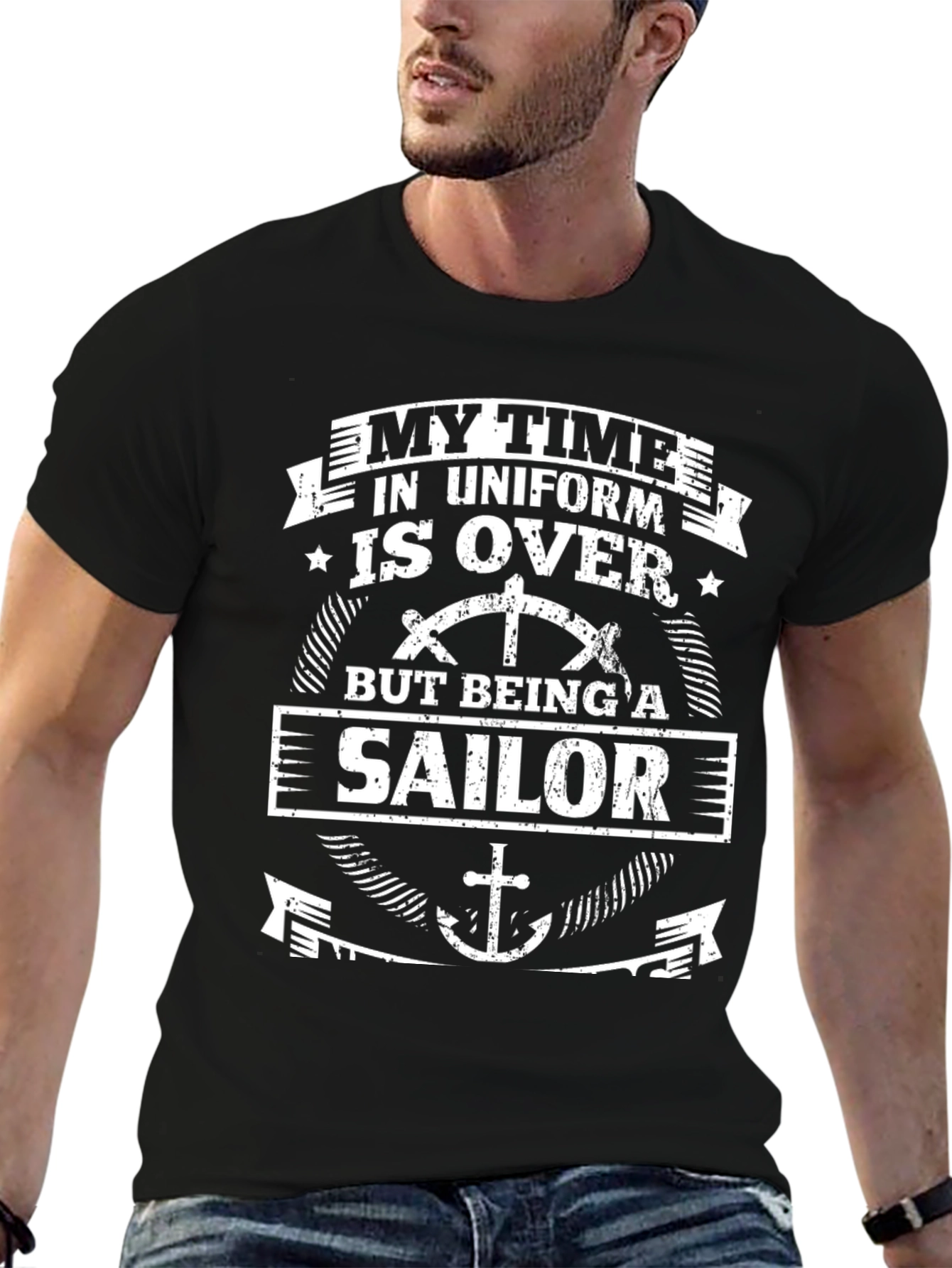 My Time In Uniform Is Over But Being A Sailor T-Shirt
