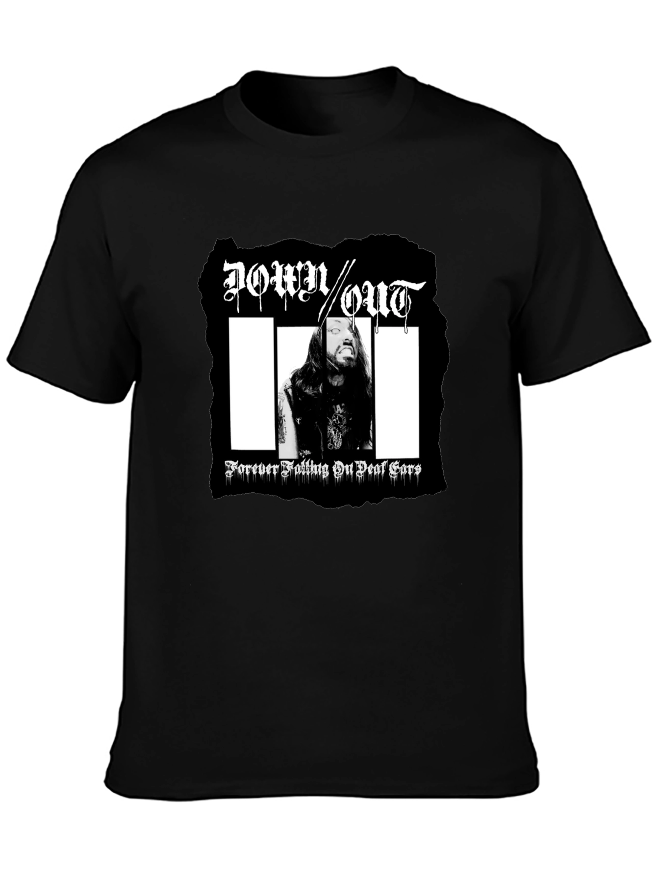 Down Out T-Shirt: Forever Falling On Deaf Ears
