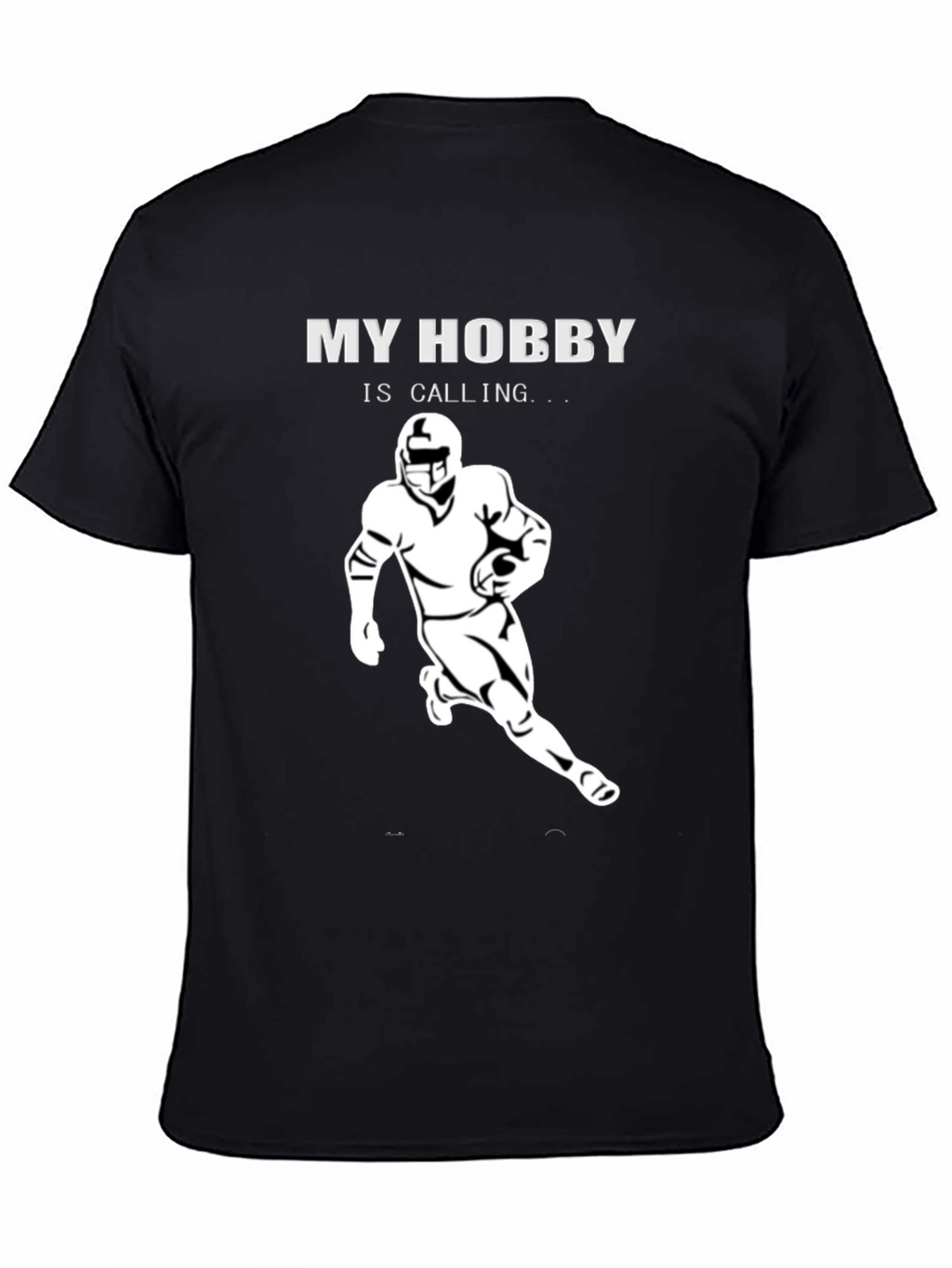 My Hobby is Calling Football T-Shirt