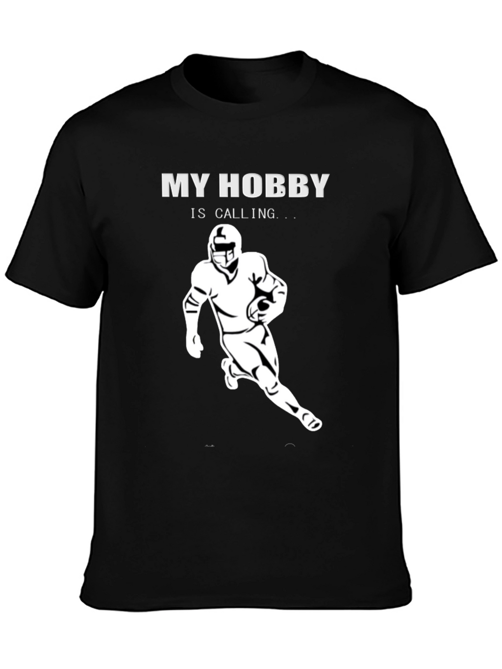 My Hobby is Calling Football T-Shirt