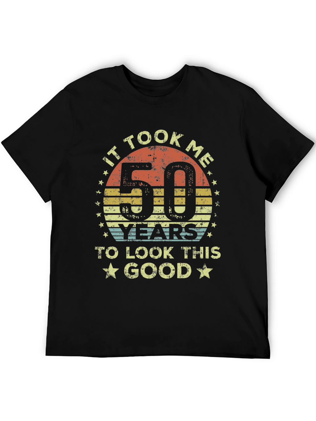 It Took Me 50 Years T-Shirt - Birthday Gift