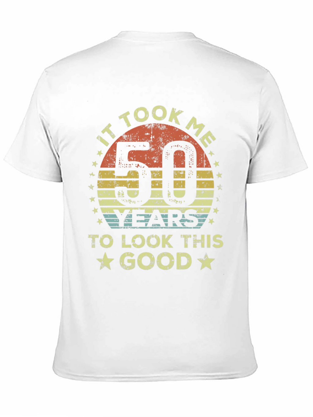 It Took Me 50 Years T-Shirt - Birthday Gift