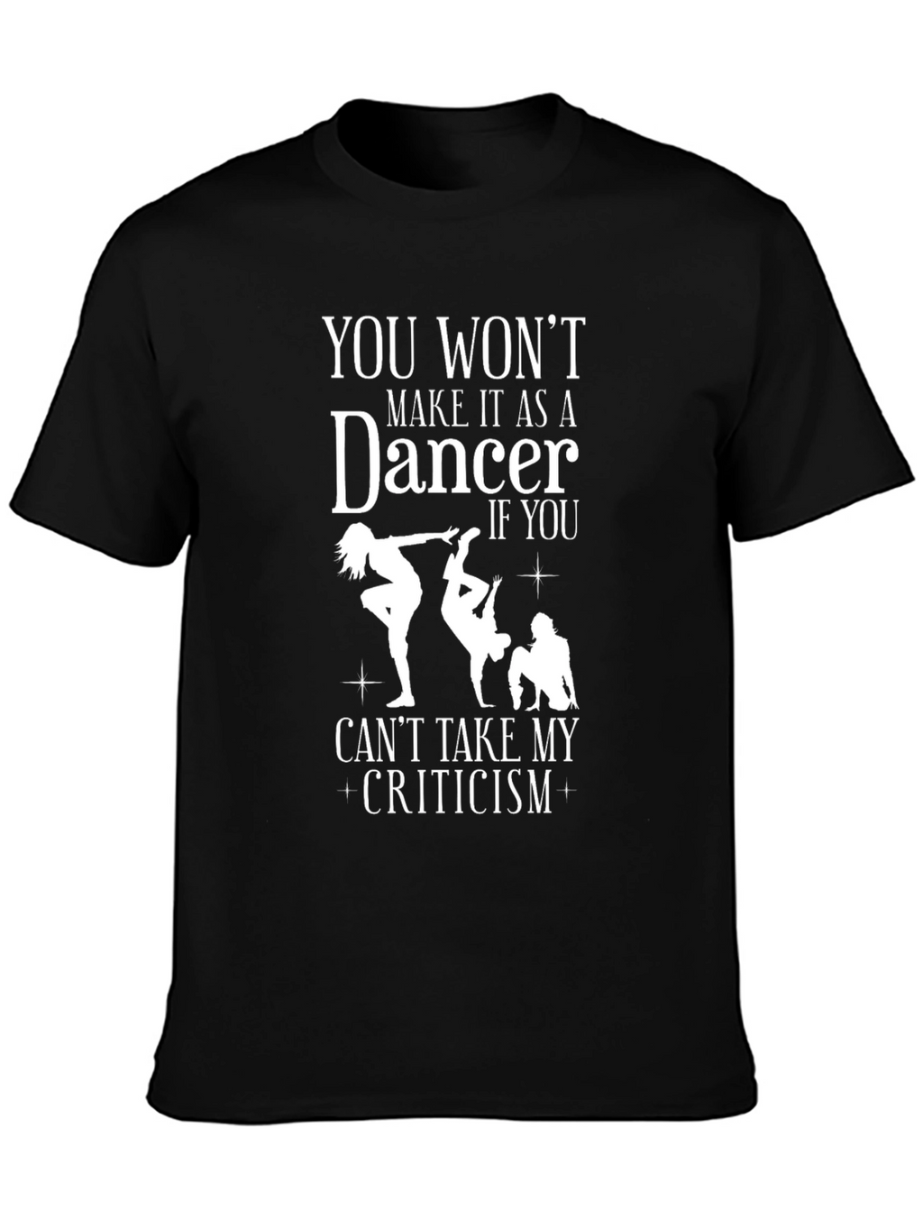 Dancer Criticism Graphic T-Shirt