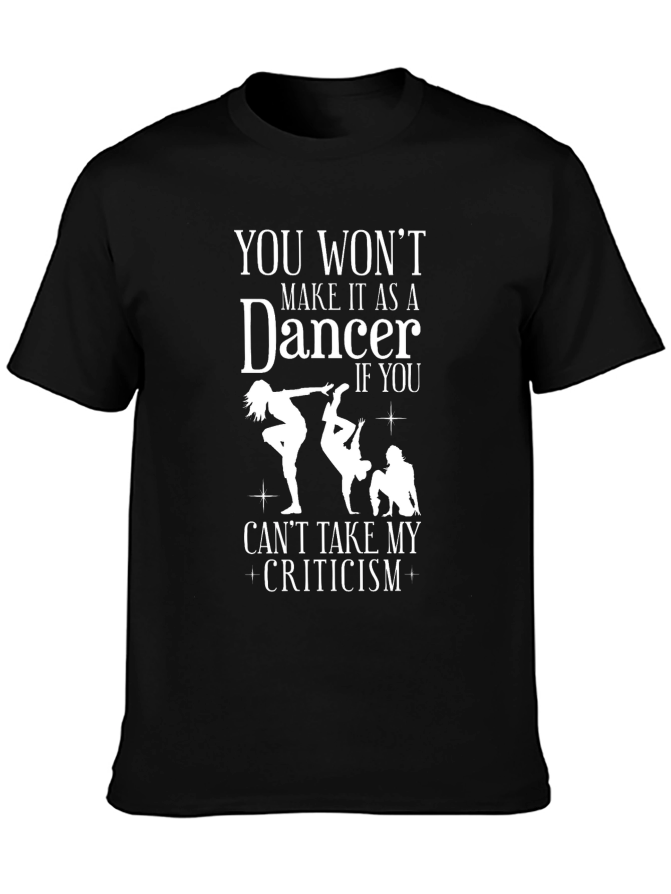 Dancer Criticism Graphic T-Shirt