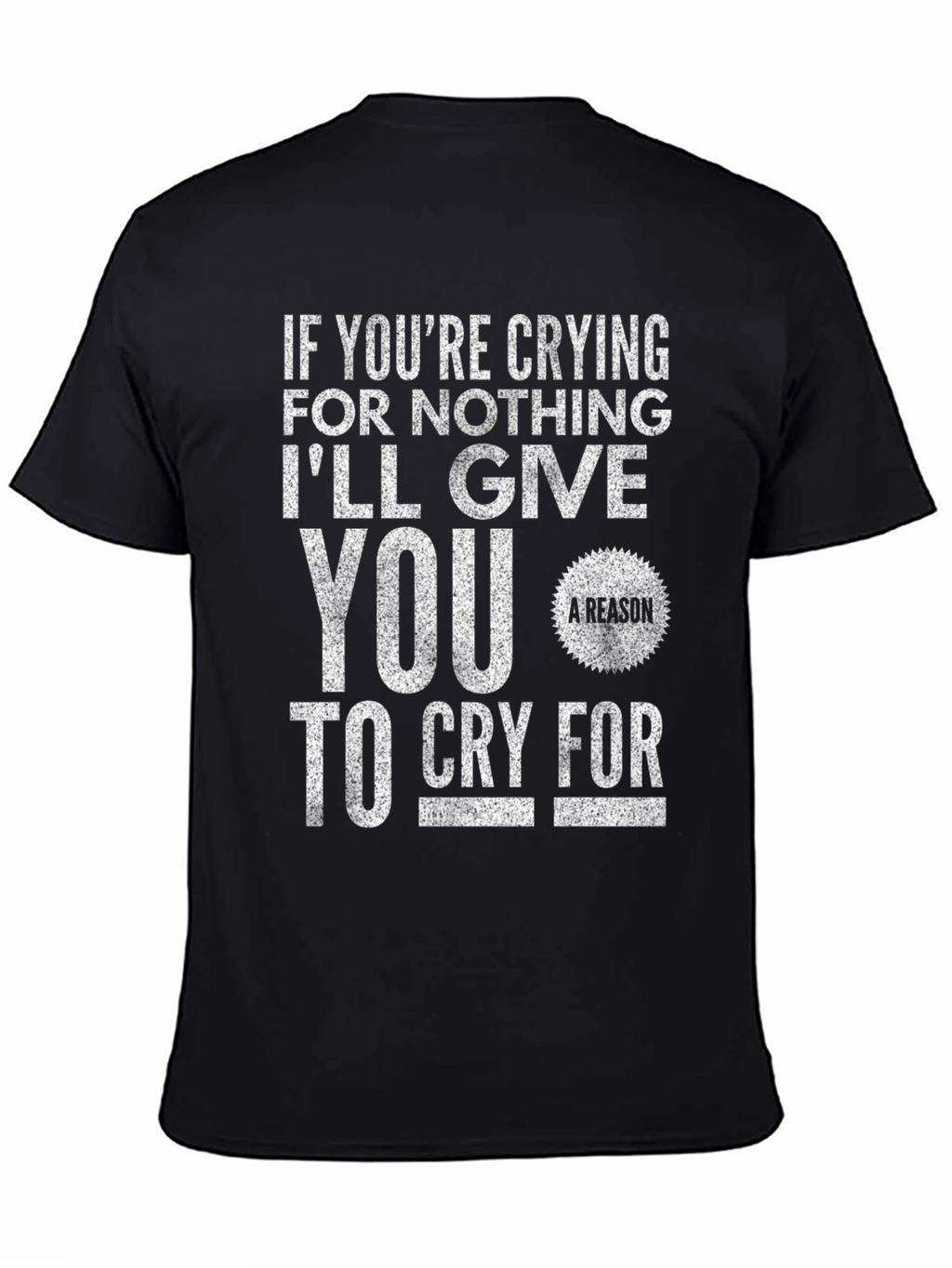 Cry For Nothing Mens Black Graphic T-Shirt